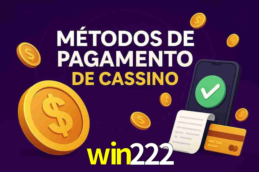 Métodos de Pagamento no win222